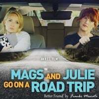 Better Friend (From "Mags and Julie Go on a Road Trip")
